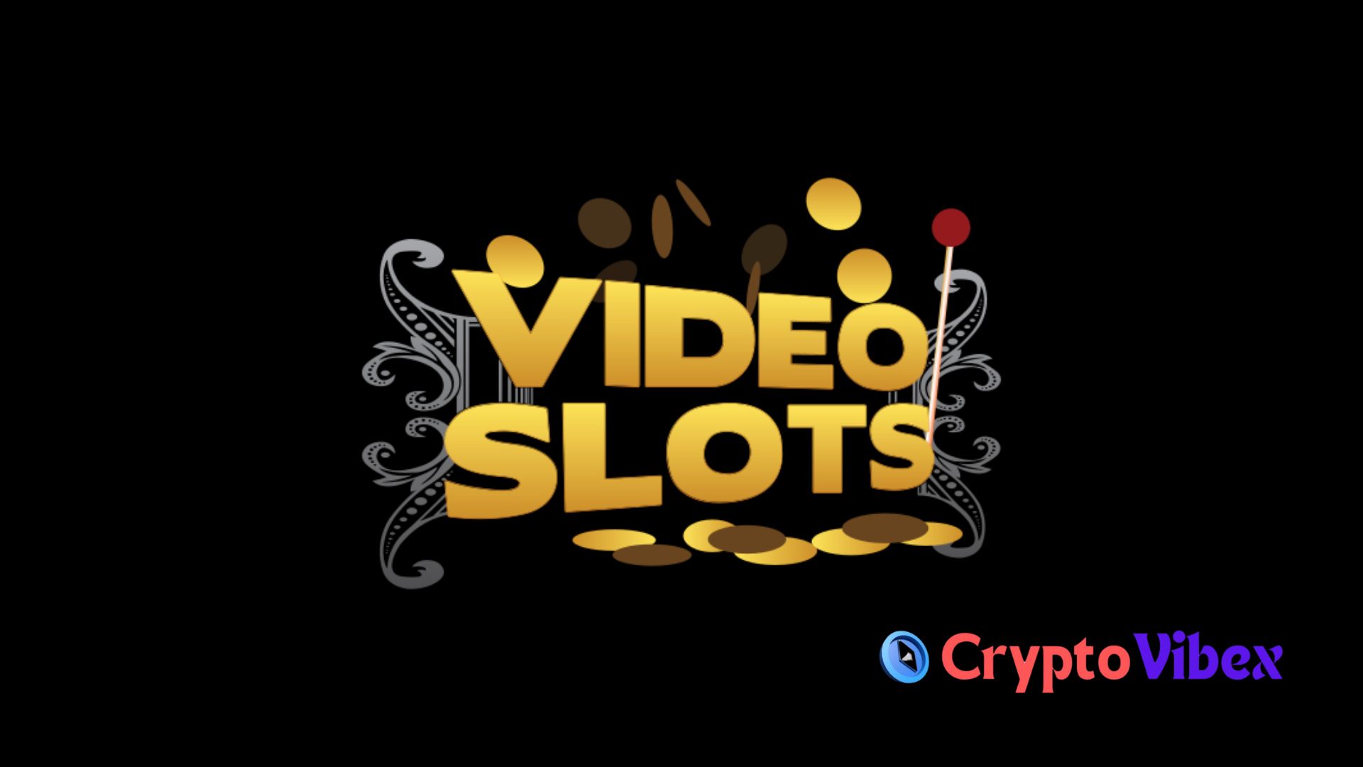 Video Slots