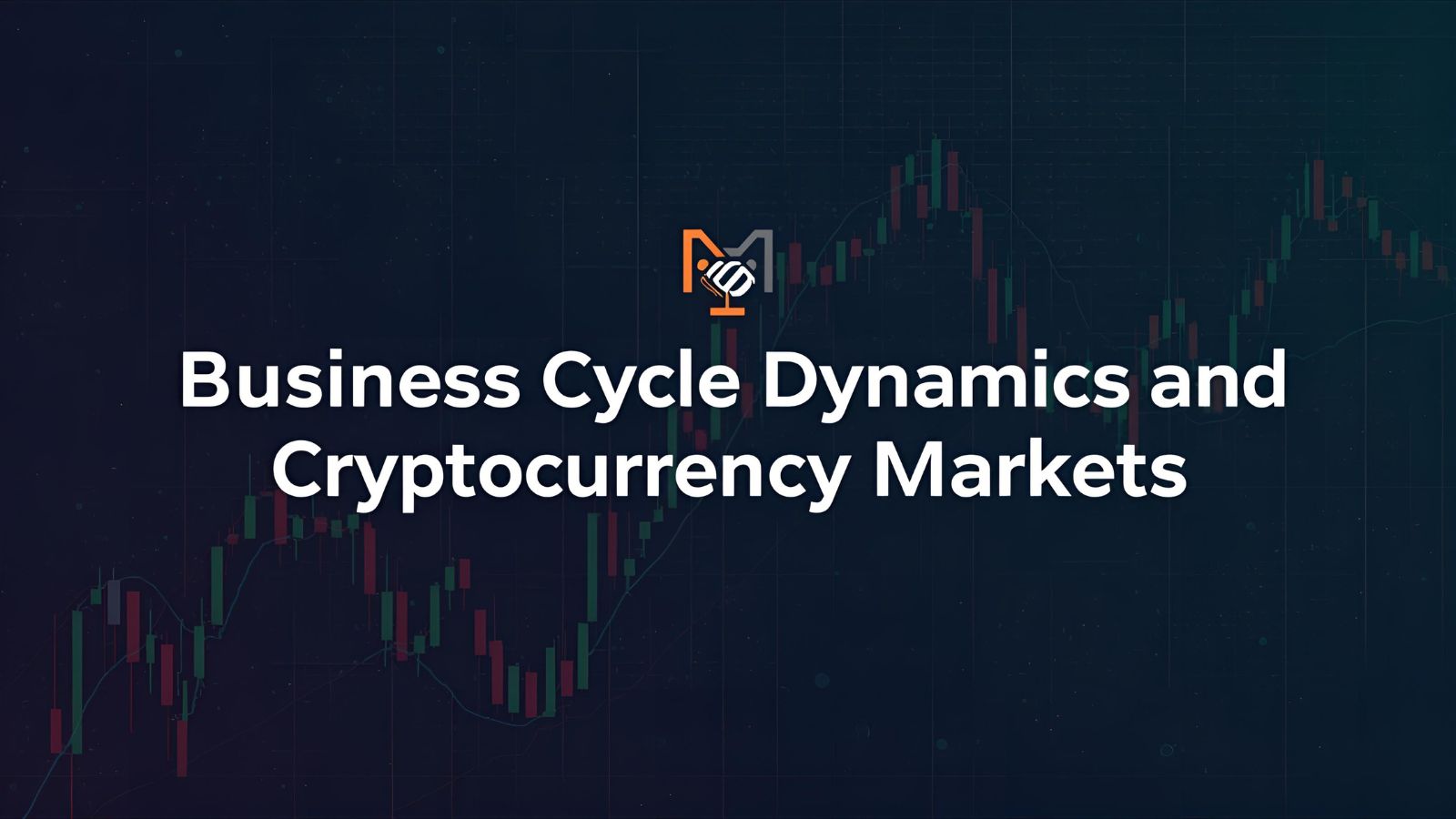 Business Cycle Dynamics and Cryptocurrency Markets