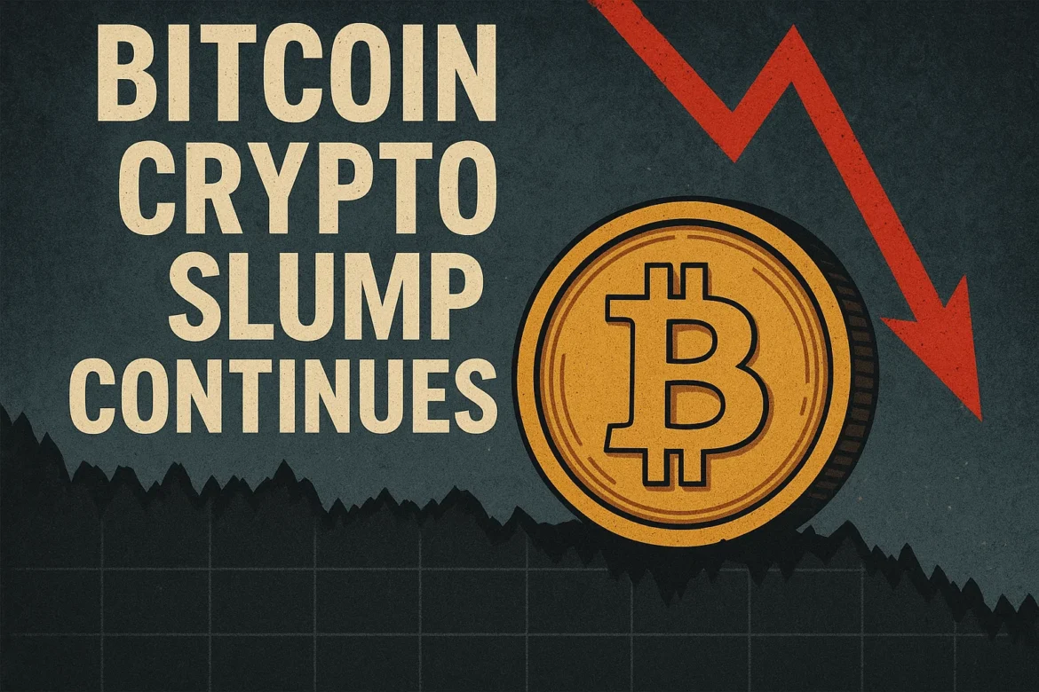 Bitcoin Crypto Slump Continues
